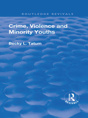 cover image of Crime, Violence and Minority Youths